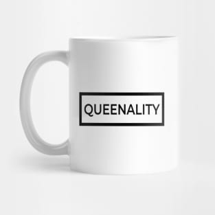 Queenality- Confident, bold, and regal. Shine like the queen that you are. Mug